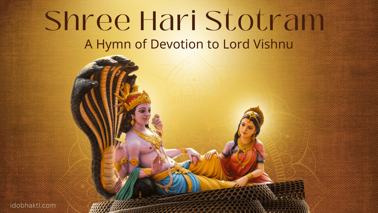 Shree Hari Stotram – A Hymn of Devotion to Lord Vishnu