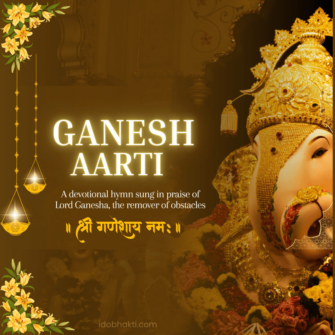 Ganesh Aarti – Devotional Song of Lord Ganesha