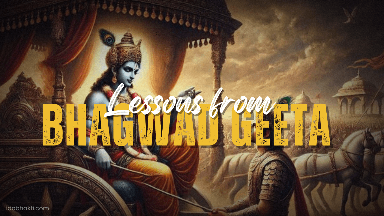 Lessons from the Bhagavad Gita That Will Change Your Life
